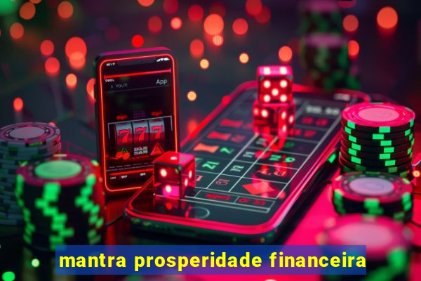 mantra prosperidade financeira